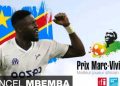Prix Marc Vivien Foe: Chancel Mbemba devient le premier défenseur à gagner ce prix réservé aux attaquants
