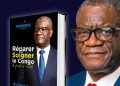 Election présidentielle : « Peuple congolais, ne choisissez pas quelqu’un qui utilise l’insulte comme argument (Denis Mukwege)