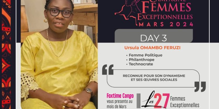 Ursula OMAMBO FERUZI : Une Femme Exceptionnelle au service de la population Congolaise