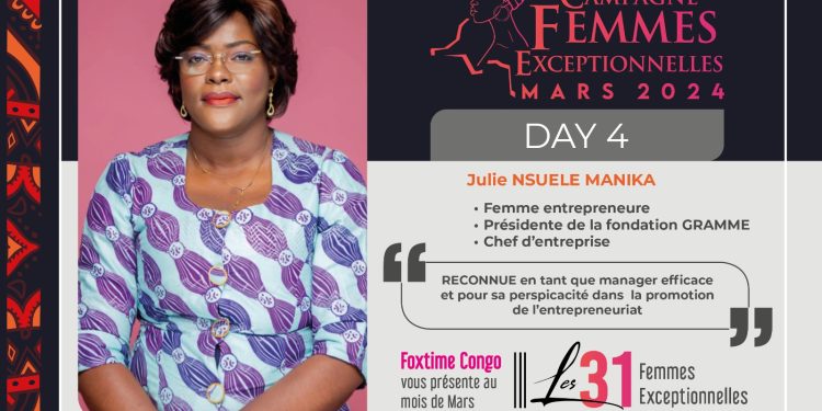 Julie Nsuele MANIKA : Femme Exceptionnelle reconnue dans la promotion de l’entrepreneuriat et les œuvres sociales