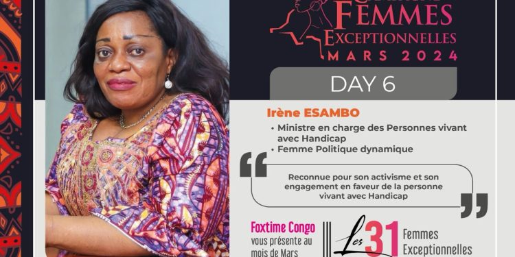 Irène ESAMBO DIATA : Ministre déléguée aux personnes vivant avec handicap et Femme Exceptionnelle