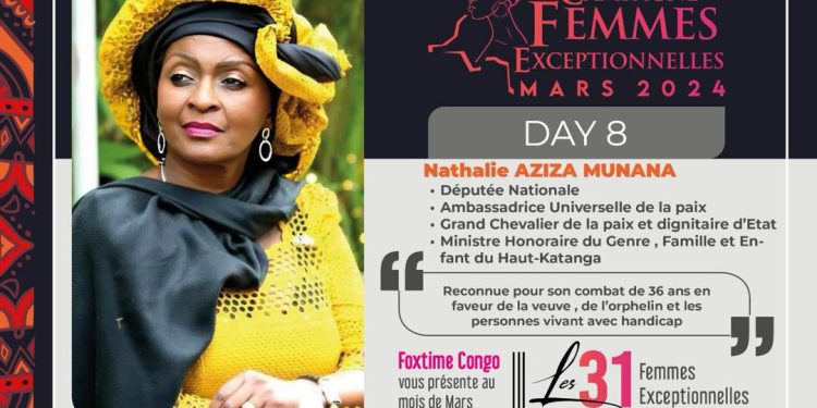 Honorable Nathalie-Aziza MUNANA : Députée Nationale et Femme exceptionnelle engagée dans l’encadrement de la veuve, les orphelins et les personnes vivant avec Handicap
