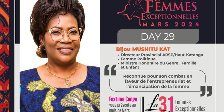 Bijou MUSHITU KAT N’FUND : Femme exceptionnelle qui encourage les jeunes à se lancer dans l’entrepreneuriat