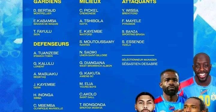 Éliminatoires mondial 2026 : Voici les 25 léopards sélectionnés pour les confrontations contre le Sénégal à Dakar et le Togo à Kinshasa (Document)