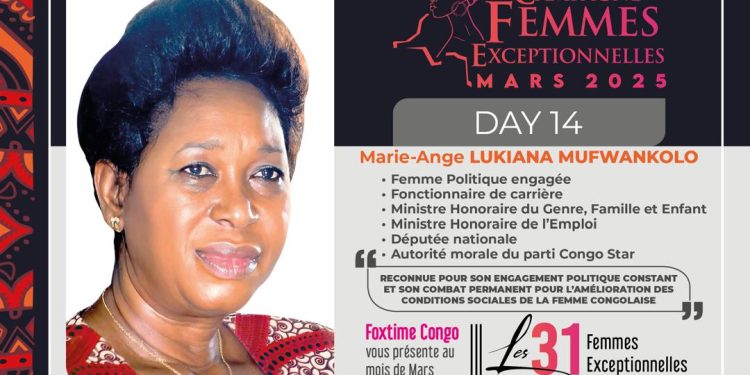 Marie-Ange LUKIANA MUFWANKOLO : figure emblématique engagée depuis des décennies dans le combat de l’émancipation de la femme congolaise