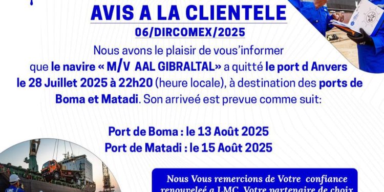 Transport : LMC informe sa clientèle que son navire AAL GIBRALTAR a quitté Anvers pour Matadi. Voici le programme (Communiqué).