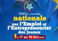 RDC : la table ronde nationale sur l’emploi et l’entrepreneuriat des jeunes annoncée du 17 au 19 novembre à Kinshasa