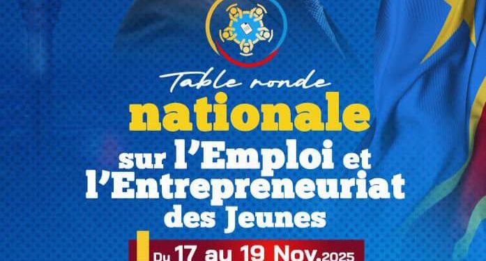 RDC : la table ronde nationale sur l’emploi et l’entrepreneuriat des jeunes annoncée du 17 au 19 novembre à Kinshasa