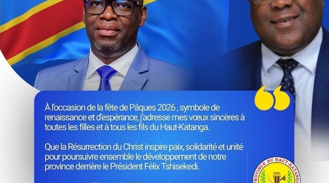 Pâques 2026: fidèle à Félix Tshisekedi, le gouverneur Jacques Kyabula Katwe prêche la paix et la cohésion